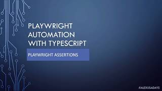 Playwright TypeScript - Part 5: Playwright Assertions