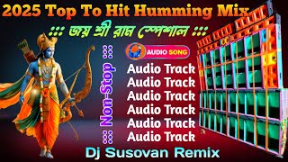 2025 Jay Shree Ram Special Top To Hit Humming Mix/Jay Shree Ram Special Song Mix/Dj Susovan Remix