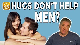 Hugs Don't Help Men? But They Help Women?