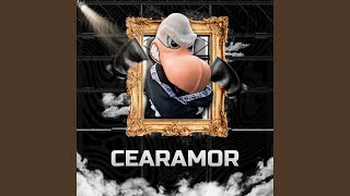 Quem Comanda É a Cearamor