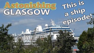 Ship happens! Astonishing Glasgow. Ep8