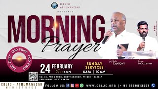 🔴🅻🅸🆅🅴 | GOD FIRST | MORNING PRAYER | 24/02/2025 | Sr. Pas T. ANTONY | Pas A.J.I.SAM