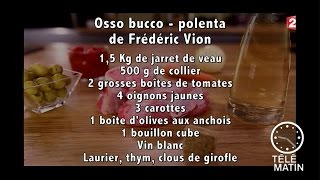 Gourmand - Osso bucco - polenta de Frédéric Vion - 2016/04/14