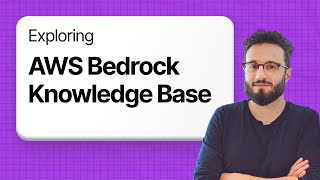Exploring Amazon Bedrock Knowledge Base - Let's build a RAG