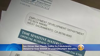 San Dimas Man Pleads Guilty To Fraudulently Obtaining Over $500K In Unemployment Benefits