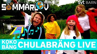 Koko Bäng - Chulabrang live i Sommarlov!