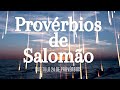 provérbios de salomão capitulo 24 narração josué matos