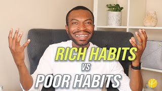 THE HABITS OF THE RICH vs. HABITS OF THE POOR (for success)