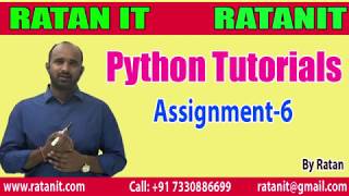 Python tutorials | Assignment - 6| By Ratan Sir
