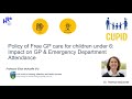 CUPID Project: Policy of Free GP Care