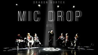 [M/V by DRAGON VORTEX] BTS (방탄소년단) 'MIC Drop (Steve Aoki Remix)' (MAMA dance break ver.)