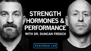 Dr. Duncan French: How to Exercise for Strength Gains & Hormone Optimization