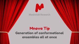 Mnova Tip 24 - Generation of conformational ensembles all at once