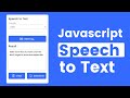 Build Speech to Text App in Javascript Using Web Speech Recognition API | Javascript Project