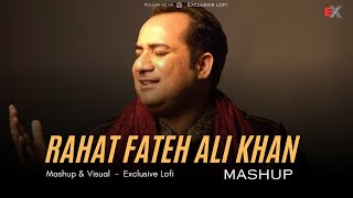 Rahat Fateh Ali Khan Mashup 2023 | latest Mashup 2023 |Exclusive Lofi