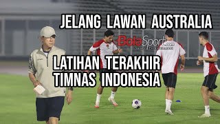 Momen Latihan Terakhir Timnas Indonesia Asuhan Shin Tae yong Jelang Hadapi Australia