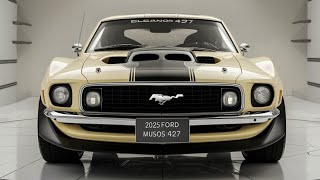 2025 Ford Mustang Eleanor 427 – The Rebirth of an Icon