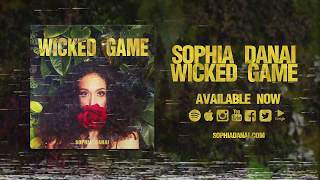 Sophia Danai - Wicked Game