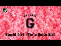 Stupid Girl Tee's Radio Mix