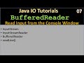Read Keyboard Input via BufferedReader & IO Chaining | Java IO Tutorials #07