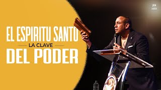 El Espíritu Santo : La Clave Del Poder | Pastor Juan Carlos Harrigan