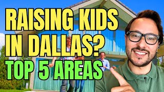 What Part Of Dallas is Best To Raise A Family?