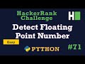 71. Detect Floating Point Number: Hackerrank | Python Solution Explained