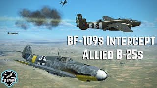 BF-109s Intercept Allied B-25 Bombers! Cinematic Historic Recreation IL2 Sturmovik Flight Sim