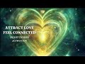 Heart Chakra Healing Music - Attract love in all dimensions.