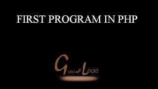 First Program In PHP - "HELLO WORLD" || PHP-7