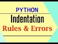 Python Indentation Rules and Errors of Indentation