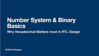 Binary & Hex Explained for RTL Designers (Why You MUST Know This)