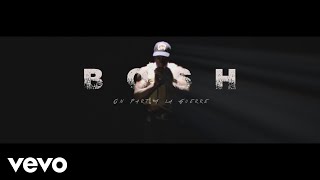 Bosh - On part à la guerre (Freestyle)