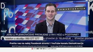 DemoKroacija - Jesu li Plenkovićeve promjene u RH i HDZ-u pozitivne?