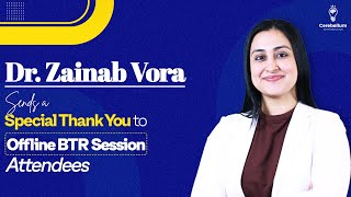 Dr. Zainab Vora Sends a Special Thank You to Offline BTR Session Attendees | Cerebellum Academy