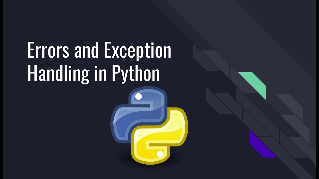 Errors And Exception Handling In Python - YouTube