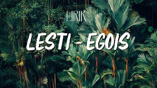[Lirik] Lesti - Egois