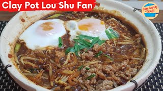 Clay Pot Recipes: Clay Pot Lou Shu Fun with Minced Pork \u0026 Runny Eggs