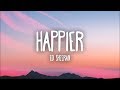 Ed Sheeran - Happier (Lyrics)