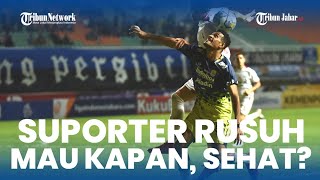 GAK KAPOK DENGAN KANJURUHAN! SUASANA SUPORTER RUSUH SAAT LAGA PERSIB VS PERSIS, PLIS ATUH LAAAH!!!!