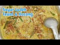 Resep Sayur Lodeh Tewel Kacang Panjang