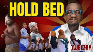 AJeezay - Hold Bed (So Mpa No Mu) Bathaza Lyrics Video And Visualizer