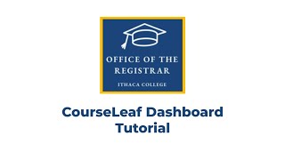 CourseLeaf Dashboard Tutorial