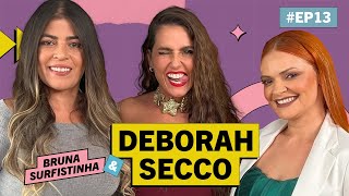 Deborah Secco e Bruna Surfistinha - Acompanhadas #EP13