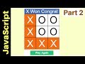 JavaScript - How To Make Tic Tac Toe Game In JS [ with source code ] Part 2/2