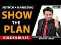 Plan Dikhane Ke Niyam|Show the Plan|Golden Rules Part 2|Network Marketing Training by Chetan Chavda