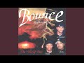 Bounce if you want to (uncut)