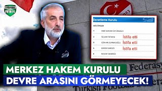 Tahir Kum'dan Kritik Merkez Hakem Kurulu İddiası! MHK Devre Arasını Görmeyecek