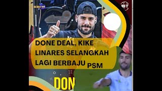 Done Deal, Kike Linares Makin Dekat Bergabung dengan PSM Makassar