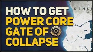 How to get Power Core Gate of Collapse Crimson Desert